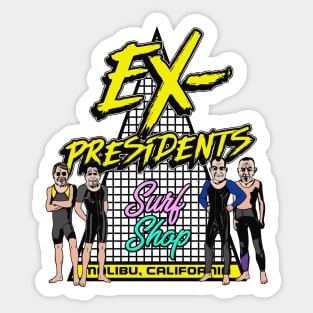 Ex-Presidents Surf Shop Sticker